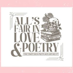 alls fair in love and poetry tortured poets department ,trending, mothers day svg, fathers day svg, bluey svg, mom svg,
