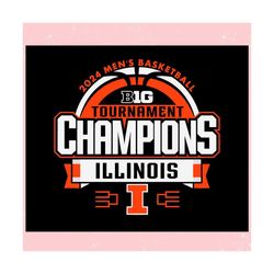 illinois big 10 tournament champions mens basketball ,trending, mothers day svg, fathers day svg, bluey svg, mom svg, da