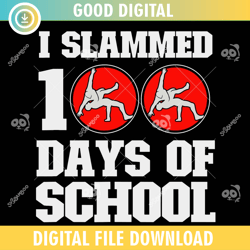 i slammed 100 days of school ,100th day of school,back to school,school,100 days svg, teacher svg, school svg