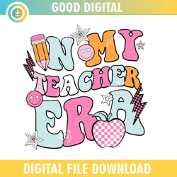 in my teacher era retro groovy ,100th day of school,back to school,school,100 days svg, teacher svg, school svg