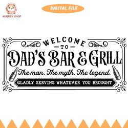 Welcome To Dad's Bar And Grill Svg, Grilling Svg, Bbq Svg, Dad's Bar And Grill Svg, Father's Day Gift Svg