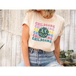 childcare shirt, childcare provider shirt, daycare teacher shirt, teacher sweatshirt, daycare shirt, infant teacher tee,