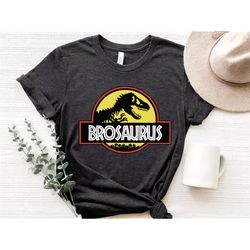 bro saurus shirt, bro saurus, brother shirts, brosaurus shirt, funny brother shirt, bro dinosaur shirt, dinosaur bro shi