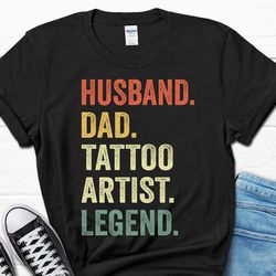 husband dad tattoo artist legend shirt, father's day tattoo artist gift, tattoo artist gifts, men's gift for him, christ