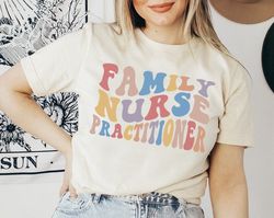 family nurse practitioner shirt, family nurse practitioner gifts, family nurse practitioner sweatshirt, nurse practition