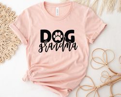 dog grandma shirt, dog grandma, dog grandma gift, dog lover shirt, dog mom shirt, dog nana, dog lover gift, dog mom gift