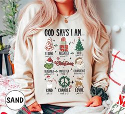 god says i am christmas sweatshirt, christian christmas shirt, christian bible shirt, jesus christmas sweater, grinchmas