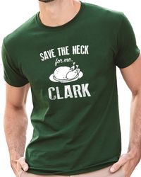 christmas shirt save the neck for me clark christmas gift funny tshirt husband gift funny shirts for men