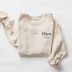 personalized mom sweatshirt, mothers day sweatshirt, mama sweatshirt, mom hoodie, mama crewneck, new mom sweatshirt, gra