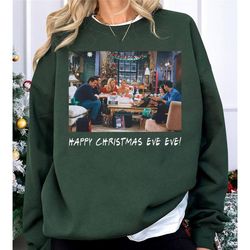 vintage friends christmas eve shirt,chandler bing,friends holiday shirt,happy christmas eve eve phoebe sweatshirt,retro