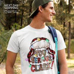 you serious clark shirt funny christmas clarke hat tshirt holiday xmas hat tee funny santa hat clark family christmas sh