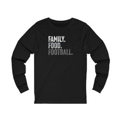 family food football, football season & holidays shirt for him or her