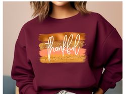 thankful sweatshirt, thankful day gift, fall sweatshirt, thankful grateful sweater, gift for her, thanksgiving sweat, fa