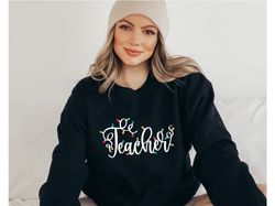 the teacher sweatshirt, funny christmas teacher sweater, teacher long sleeve gift, christmas hoodie, christmas teacher g