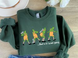 that's it i'm not going sweatshirt, funny grinchmas sweater, funny christmas shirt, family matching holiday, cute christ