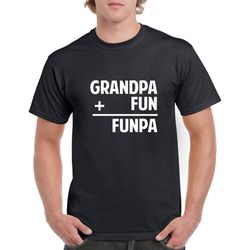 funpa shirt- funny grandpa tshirt- gift for grandpa- grandpa shirt- father's day gift for grandpa