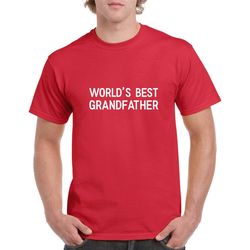 world's best grandfather shirt- grandfather tshirt- grandpa gift- grandpa shirt- christmas gift for grandfather