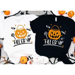 fill er up shirt, fill the bucket witch shirt, filled up, halloween shirt, halloween costume, trick or treat, pumpkin sh