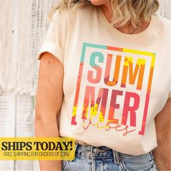 summer vibes shirt, summer shirt, vacation shirt, summer tee, summer vacation tee, fun summer shirt, summer tee, beach v