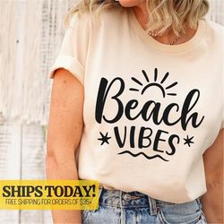 beach vibes shirt, summer shirt, beach vibes, vacation shirt, camping shirt, travel shirt, adventure shirt, road trip sh