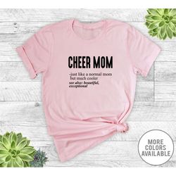 cheer mom just like a normal mom... - unisex t-shirt - cheer mom shirt - cheer mom gift