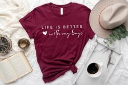 life is better with my boys sweatshirt, mom of boys sweatshirt, mom of boys crewneck, mom of boys shirt