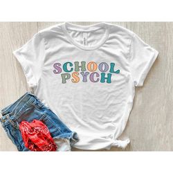 school psych shirt, psychology shirt, first day of school, gift for psychologist, psychologist shirt, school psych, scho