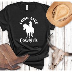 long live cowgirl shirt, cowgril shirt, vintage cowgirl, cowgirl gifts, cowgirl sublimation, space cowgirl, cowgirl aest