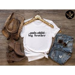 only child big brother shirt, big brother shirt, promoted to big bro, announcement tee, gift for son, toddler shirt, sib