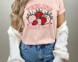 feeling berry good strawberry print retro shirt strawberry shirt botanical shirt fruit tee fruit shirt fruit print shirt