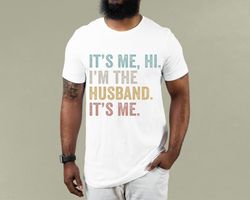 funny husband, im the husband. its me shirt, fathers day gift, swiftie husband shirt, anti-hero, gift for husband, dad s