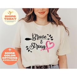 cancer tshirt, motivational t shirt, cancer survivor shirt, strong mama gift, brave and strong shirt, strong women shirt