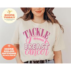 tackle cancer t-shirt, breast cancer awareness shirt, football shirt, breast cancer warrior shirt, football lover shirt,