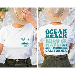 Ocean Beach Front and Back Shirt, Aesthetic Tee, Trendy Shirts, California Shirt, Trendy Oversized VSCO Shirts, Pinteres