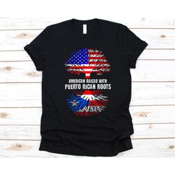 american raised with puerto rican roots shirt, puerto rican gift, flag of america, 4th of july, american-puerto-rican sh