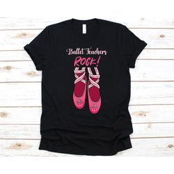 ballet teachers rock shirt, gift for ballet lover, choreographer shirt, ballet dancer, pink ballet shoes design, classic