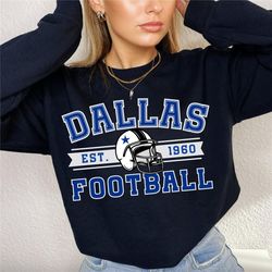Dallas Football Sweatshirt, Cowboys Sweatshirt, Dallas Football Shirt, Vintage Dallas Football Sweatshirt, Dallas Fan Gi