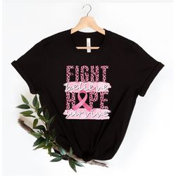 fight believe hope survive shirt, breast cancer shirt for women, motivational shirt, cancer support squad shirt,warrior