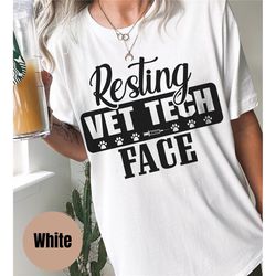 resting vet tech face shirt, vet tech shirt, vet tech week shirt, appreciation tshirt for vet tech, veterinary technicia