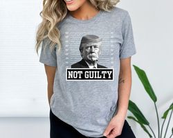 trump not guilty shirt