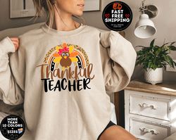 thankful teacher sweatshirt, teacher gobble gobble sweater, thanksgiving teacher crewneck, family thanksgiving shirt, th