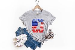 id love a mean tweet and 179 gas right now shirt,trump 2024 shirt,trump shirt,republican tshirt,2024 trump,maga ladies s