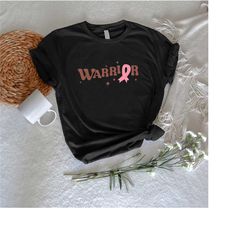 warrior breast cancer t-shirt, breast cancer awareness shirt,pink ribbon shirt,cancer warrior shirt, motivational shirt,