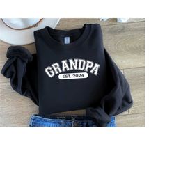 grandpa 2024 sweatshirts, grandpa 2024  hoodies,cool gift for grandpa,new grandpa sweatshirt,new grandpa gift,best grand