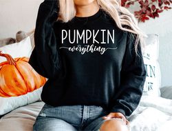 pumpkin everything, witch sweatshirt, halloween party, sanderson sisters, spooky sweatshirt, trick or treat shirt, hocus