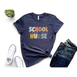 school nurse t-shirt, colourful school nurse shirt, school nurse gift, nurse appreciation gift, gift for nurse, cute nur