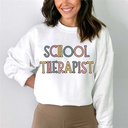 school therapist shirt, school therapy, therapist shirt, school therapist gift, gift for therapist, back to school