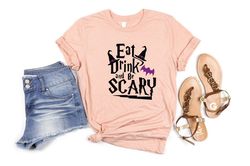 eat drink and be scary shirt, halloween shirt, scary shirt, witch hat tee, halloween party shirt