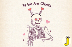 til we are ghosts, love,valentine's day