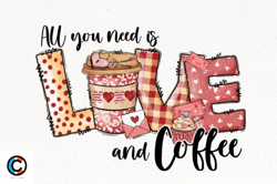 all you need is love and coffee